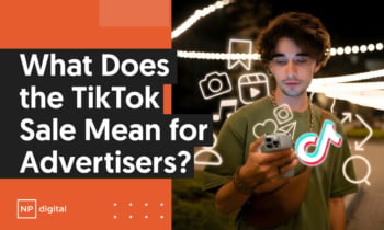 Image related to What Does the TikTok Sale Mean for Advertisers?